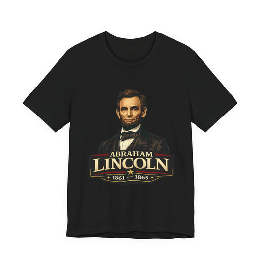 Abraham Lincoln Portrait Tee – 16th U.S. President 1861 - 1865 Graphic T-Shirt